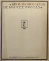 [Six Bois Originaux de Maurice Brocas]