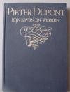 [Pieter Dupont, zijn leven en werken]